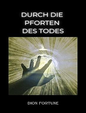 Durch die Pforten des Todes