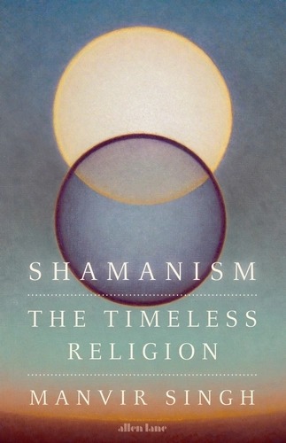 Book Cover Shamanism Manvir Singh
